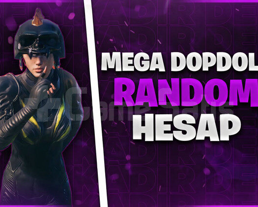 MEGA DOPDOLU GARANTİLİ RANDOM HESAP
