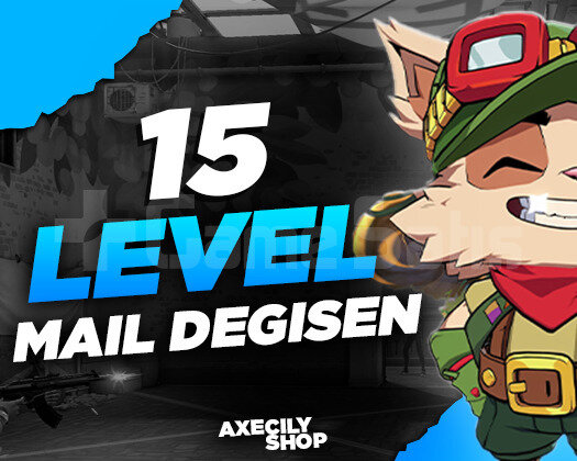 15 LEVEL - MAİL DEĞİŞEN | +11.000 SATIŞ