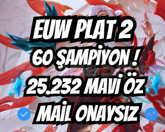 EUW PLAT 2/ +20 SKİN / +25K ÖZ / MAİL ONAYSIZ