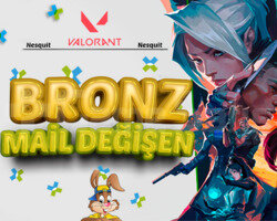 BRONZ - MAİL DEĞİŞEN - DÜŞÜK MMR!
