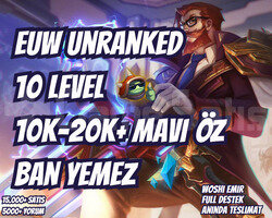 BAN YEMEZ! EUW 10K-20K+ MAVİ ÖZ 10 LEVEL UNRANKED