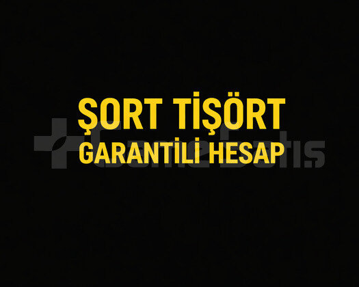 Şort Tişört Garantili Hesap