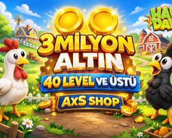 +40 Level ve 3 Milyon Altın ANINDA TESLİMAT
