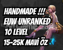 HANDMADE ! EUW 15-25K MAVİ ÖZ UNRANKED 10LVL