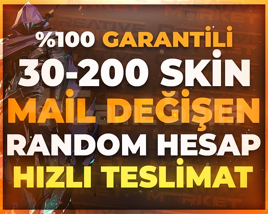 VALO | 30-200 SKİN MAİL DEĞİŞEN KALİTELİ STOK