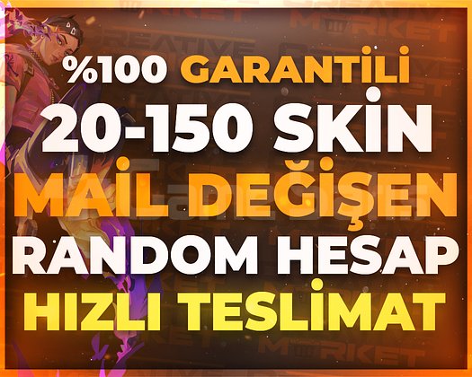 VALO | 20-150 SKİN MAİL DEĞİŞEN KALİTELİ STOK