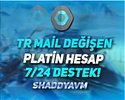 TR - MAİL DEĞİŞEN - PLATİN HESAP - 7-24 DESTEK!!