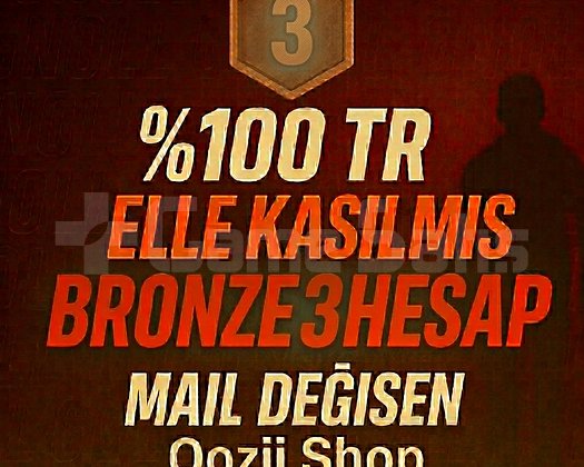 TR + BRONZ 3 + MAİL DEĞİŞEN +DÜŞÜK MMR  !