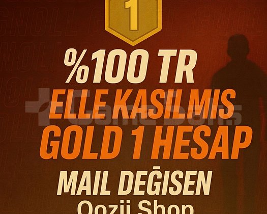 TR + GOLD 1 + MAİL DEĞİŞEN +DÜŞÜK MMR  !