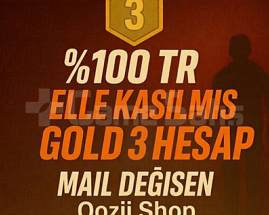 TR + GOLD 3 + MAİL DEĞİŞEN +DÜŞÜK MMR  !