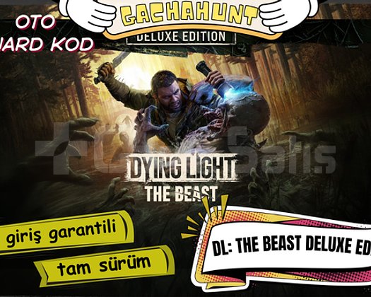 KESİN GİRİŞ Dying Light The Beast Deluxe Edition