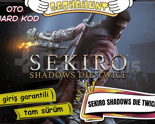 KESİN GİRİŞ Sekiro Shadows Die Twice