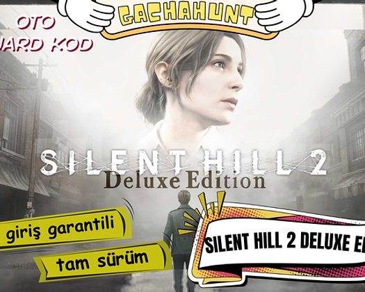 KESİN GİRİŞ Silent Hill 2 Deluxe Edition