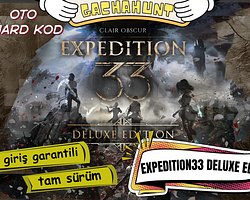 KESİN GİRİŞ Expedition 33 Deluxe EDİTİON