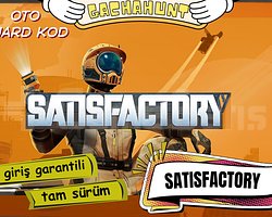 KESİN GİRİŞ Satisfactory