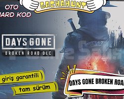KESİN GİRİŞ Days Gone Broken Road
