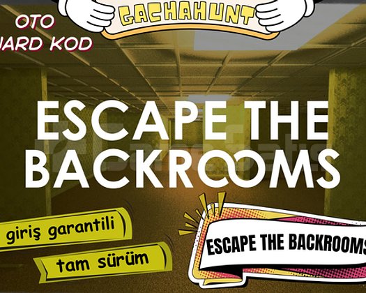 KESİN GİRİŞ Escape the Backrooms