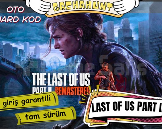 KESİN GİRİŞ The Last of Us Part II