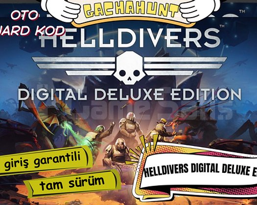 KESİN GİRiŞ HELLDIVERS Digital Deluxe Edition