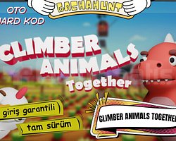 KESİN GİRİŞ CLIMBER ANIMAL TOGETHER
