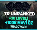 TR + 30+ LEVEL + FRESH UNRANKED + 100K MAVİ ÖZ!
