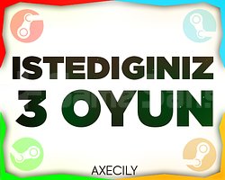İstediğiniz 3 Oyun