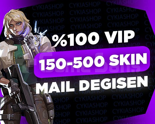 VIP / 150-500 SKİN / MAİL DEĞİŞEN