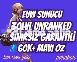 EUW SINIRSIZ GARANTİ +60K ÖZ 30 LVL UNRANKED VIP