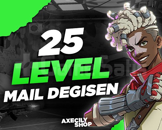 25 LEVEL - MAİL DEĞİŞEN | +13.000 SATIŞ