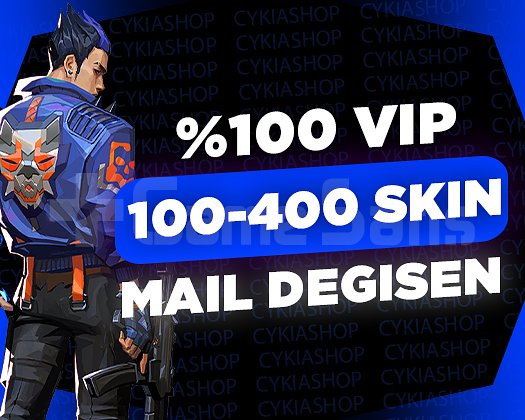 VIP / 100-400 SKİN / MAİL DEĞİŞEN