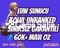 EUW SINIRSIZ GARANTİ +60K ÖZ 30 LVL UNRANKED VIP