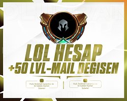 TR SERVER | +50 LVL MAİL DEĞİŞEN | LOL RANDOM!