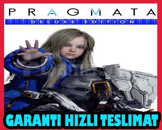 PRAGMATA Deluxe Edition + 2 OYUN + OTO GUARD