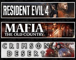 Resident Evil 4 + Mafia + Crimson Desert