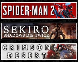 Spider-Man 2 + Sekiro + Crimson Desert
