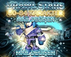 BRAWL STARS 80-84 KARAKTER RANDOM MAİL DEĞİŞEN