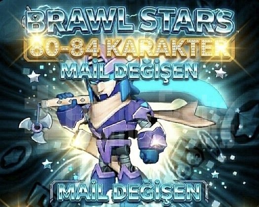 BRAWL STARS 80-84 KARAKTER RANDOM MAİL DEĞİŞEN