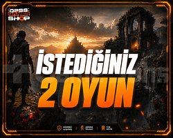 İstediğiniz 2 Oyun