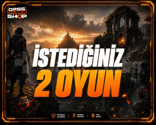 İstediğiniz 2 Oyun