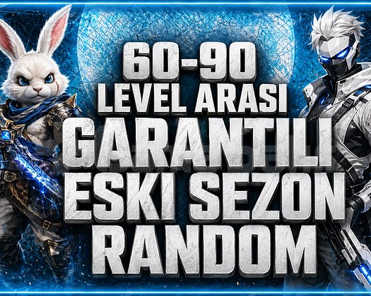 60 90 LEVEL ARASI GARANTİLİ ESKİ SEZON RANDOM