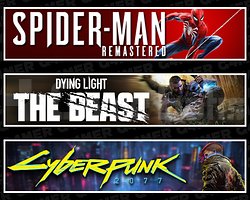 SpiderMan RE + DY The Beast + Cyberpunk 2077