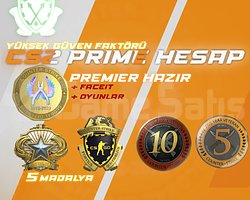 5 MADALYA / 210 SAAT + FACEIT + PREMIER HAZIR