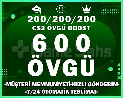 600+ ÖVGÜ CS2 YEŞİL GÜVEN FAKTÖRÜ