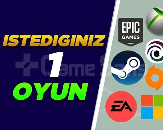 İstediğiniz 1 Oyun