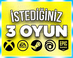 İstediğiniz 3 Oyun