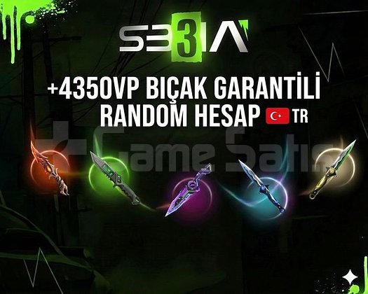 TR +4350 VP BIÇAK GARANTİLİ RANDOM HESAP