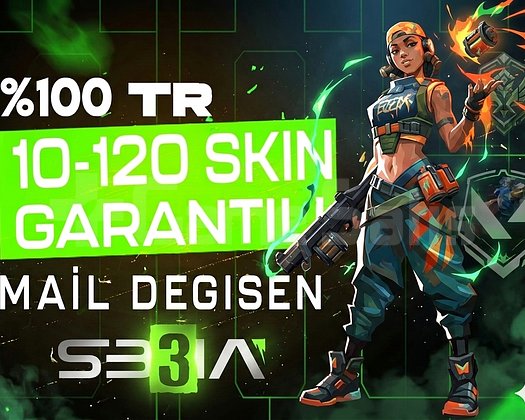 TR | 10-120 SKİN GARANTİLİ MAİL DEĞİŞEN