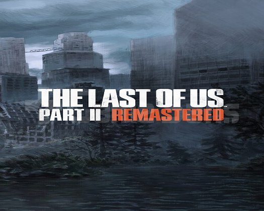 The Last Of Us 2 Remastered