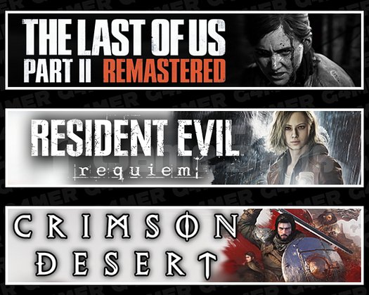 Last Of Us 2+Resident Evil Requiem +Crimson Desert