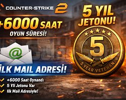 CS2 İLK MAİL +6000 SAAT 5 YIL JETONLU HESAP !